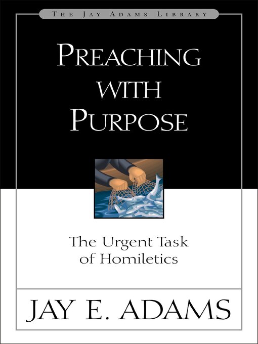 Title details for Preaching with Purpose by Jay E. Adams - Wait list